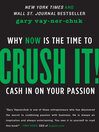 Crush It! Crush It!